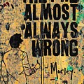Always Wrong