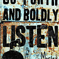Boldly Listen